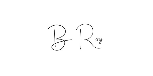 How to make B  Roy signature? Andilay-7BmLP is a professional autograph style. Create handwritten signature for B  Roy name. B  Roy signature style 4 images and pictures png