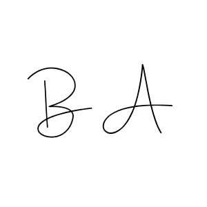 You should practise on your own different ways (Andilay-7BmLP) to write your name (B A) in signature. don't let someone else do it for you. B A signature style 4 images and pictures png