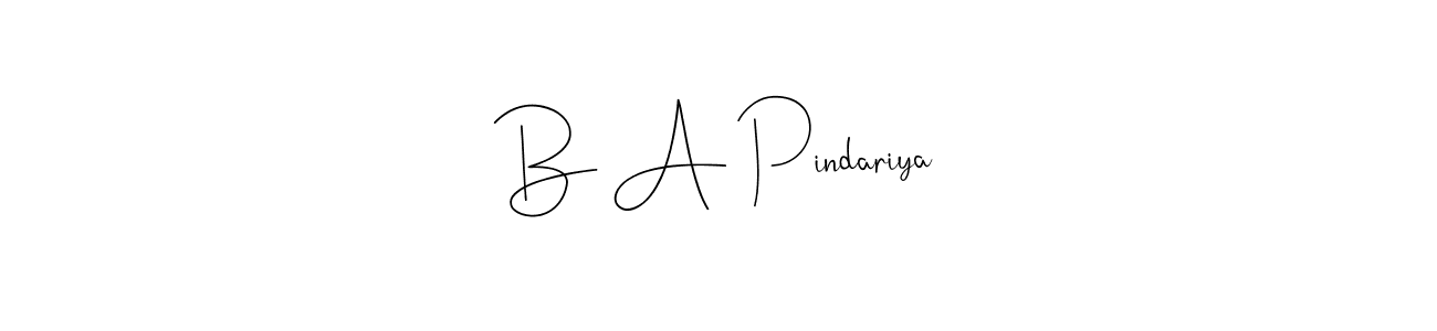 Use a signature maker to create a handwritten signature online. With this signature software, you can design (Andilay-7BmLP) your own signature for name B A Pindariya. B A Pindariya signature style 4 images and pictures png