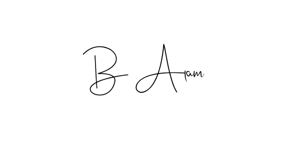B Alam stylish signature style. Best Handwritten Sign (Andilay-7BmLP) for my name. Handwritten Signature Collection Ideas for my name B Alam. B Alam signature style 4 images and pictures png