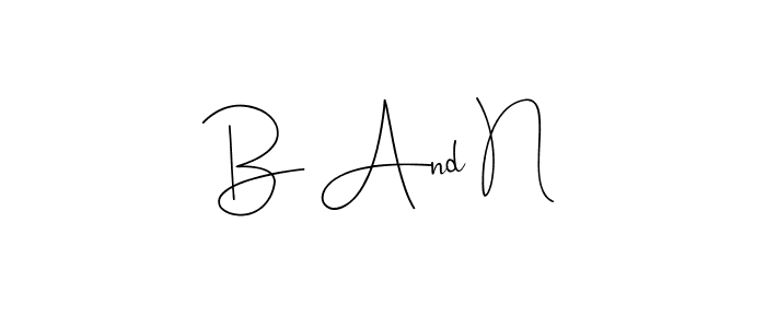 This is the best signature style for the B And N name. Also you like these signature font (Andilay-7BmLP). Mix name signature. B And N signature style 4 images and pictures png