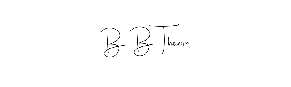 You should practise on your own different ways (Andilay-7BmLP) to write your name (B B Thakur) in signature. don't let someone else do it for you. B B Thakur signature style 4 images and pictures png
