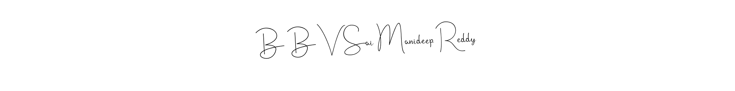 You should practise on your own different ways (Andilay-7BmLP) to write your name (B B V Sai Manideep Reddy) in signature. don't let someone else do it for you. B B V Sai Manideep Reddy signature style 4 images and pictures png