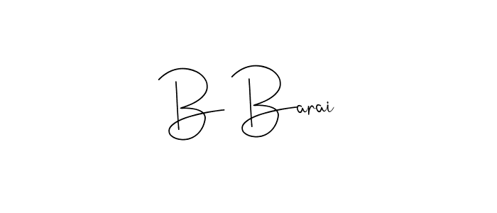Make a beautiful signature design for name B Barai. With this signature (Andilay-7BmLP) style, you can create a handwritten signature for free. B Barai signature style 4 images and pictures png