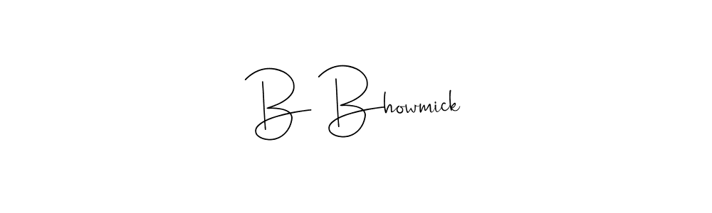 Also we have B Bhowmick name is the best signature style. Create professional handwritten signature collection using Andilay-7BmLP autograph style. B Bhowmick signature style 4 images and pictures png