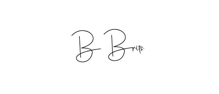 Also we have B Brits name is the best signature style. Create professional handwritten signature collection using Andilay-7BmLP autograph style. B Brits signature style 4 images and pictures png