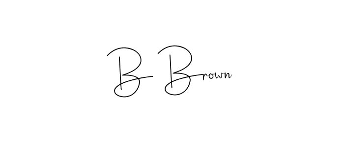 Design your own signature with our free online signature maker. With this signature software, you can create a handwritten (Andilay-7BmLP) signature for name B Brown. B Brown signature style 4 images and pictures png