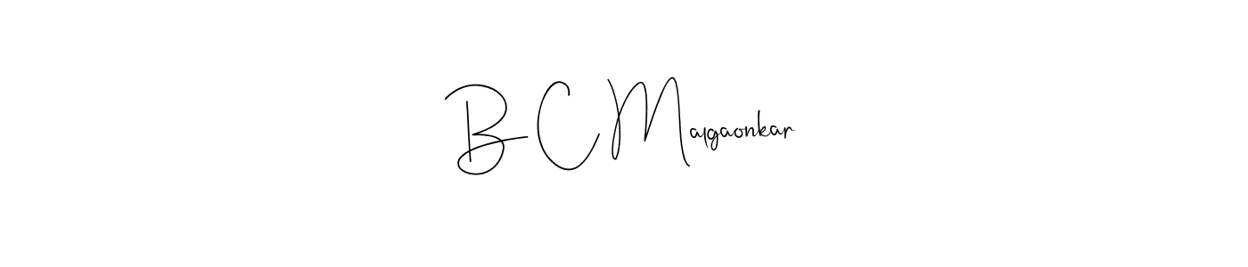 Use a signature maker to create a handwritten signature online. With this signature software, you can design (Andilay-7BmLP) your own signature for name B C Malgaonkar. B C Malgaonkar signature style 4 images and pictures png