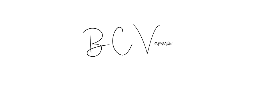 Create a beautiful signature design for name B C Verma. With this signature (Andilay-7BmLP) fonts, you can make a handwritten signature for free. B C Verma signature style 4 images and pictures png