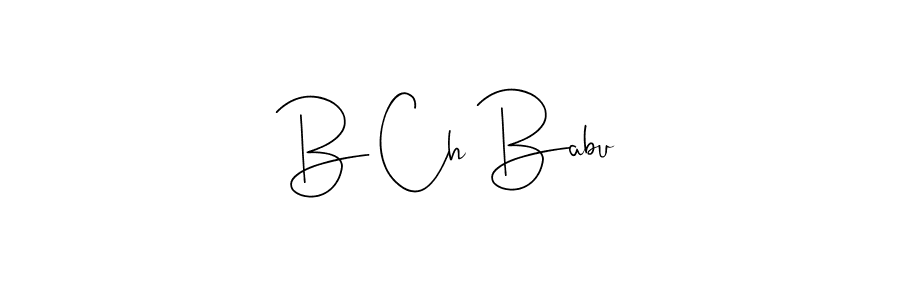 See photos of B Ch Babu official signature by Spectra . Check more albums & portfolios. Read reviews & check more about Andilay-7BmLP font. B Ch Babu signature style 4 images and pictures png