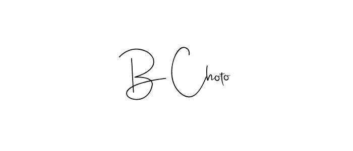 You should practise on your own different ways (Andilay-7BmLP) to write your name (B Choto) in signature. don't let someone else do it for you. B Choto signature style 4 images and pictures png
