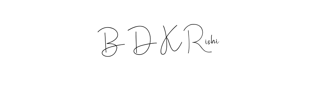 Make a short B D K Rishi signature style. Manage your documents anywhere anytime using Andilay-7BmLP. Create and add eSignatures, submit forms, share and send files easily. B D K Rishi signature style 4 images and pictures png