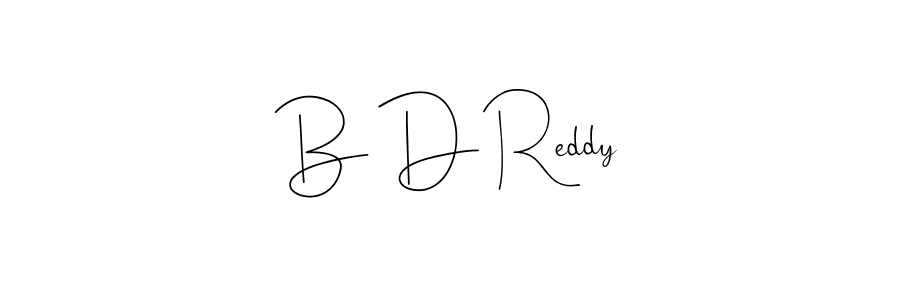 Once you've used our free online signature maker to create your best signature Andilay-7BmLP style, it's time to enjoy all of the benefits that B D Reddy name signing documents. B D Reddy signature style 4 images and pictures png