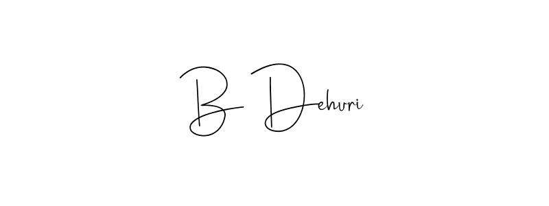 Create a beautiful signature design for name B Dehuri. With this signature (Andilay-7BmLP) fonts, you can make a handwritten signature for free. B Dehuri signature style 4 images and pictures png