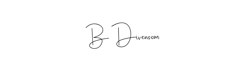 You should practise on your own different ways (Andilay-7BmLP) to write your name (B Divensom) in signature. don't let someone else do it for you. B Divensom signature style 4 images and pictures png