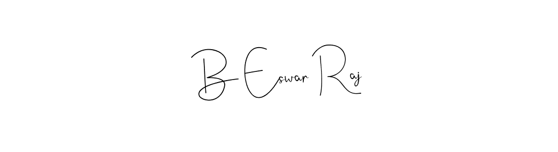 Create a beautiful signature design for name B Eswar Raj. With this signature (Andilay-7BmLP) fonts, you can make a handwritten signature for free. B Eswar Raj signature style 4 images and pictures png