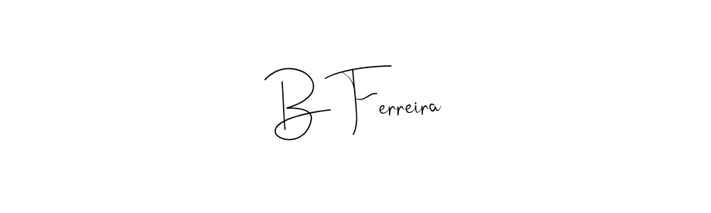 This is the best signature style for the B Ferreira name. Also you like these signature font (Andilay-7BmLP). Mix name signature. B Ferreira signature style 4 images and pictures png