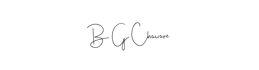 Create a beautiful signature design for name B G Chaware. With this signature (Andilay-7BmLP) fonts, you can make a handwritten signature for free. B G Chaware signature style 4 images and pictures png