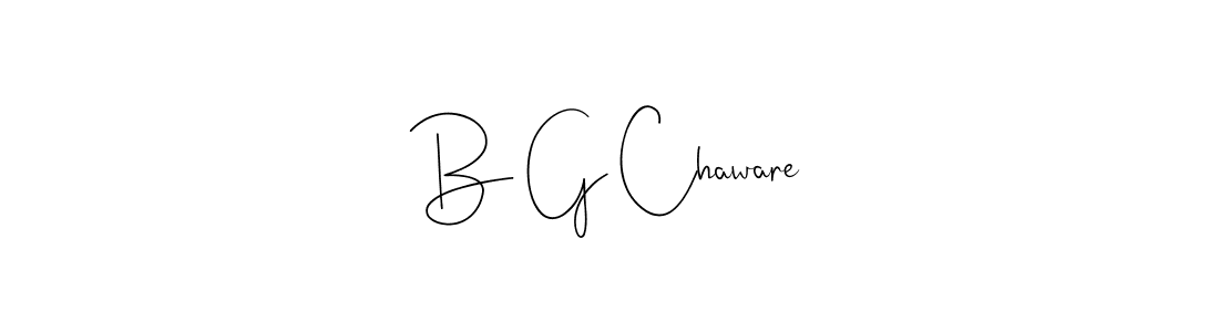 Create a beautiful signature design for name B G Chaware. With this signature (Andilay-7BmLP) fonts, you can make a handwritten signature for free. B G Chaware signature style 4 images and pictures png