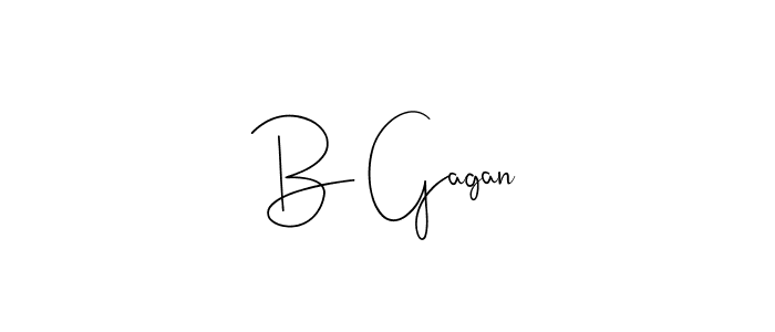 Create a beautiful signature design for name B Gagan. With this signature (Andilay-7BmLP) fonts, you can make a handwritten signature for free. B Gagan signature style 4 images and pictures png