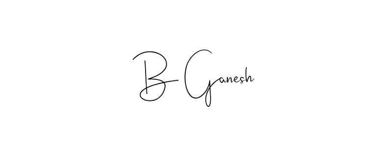 Also we have B Ganesh name is the best signature style. Create professional handwritten signature collection using Andilay-7BmLP autograph style. B Ganesh signature style 4 images and pictures png