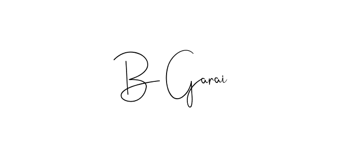 Create a beautiful signature design for name B Garai. With this signature (Andilay-7BmLP) fonts, you can make a handwritten signature for free. B Garai signature style 4 images and pictures png