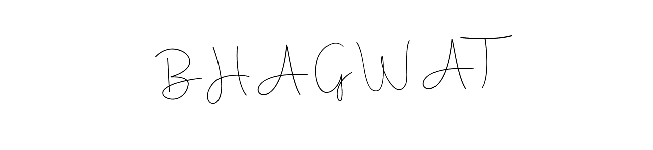 Create a beautiful signature design for name B H A G W A T. With this signature (Andilay-7BmLP) fonts, you can make a handwritten signature for free. B H A G W A T signature style 4 images and pictures png