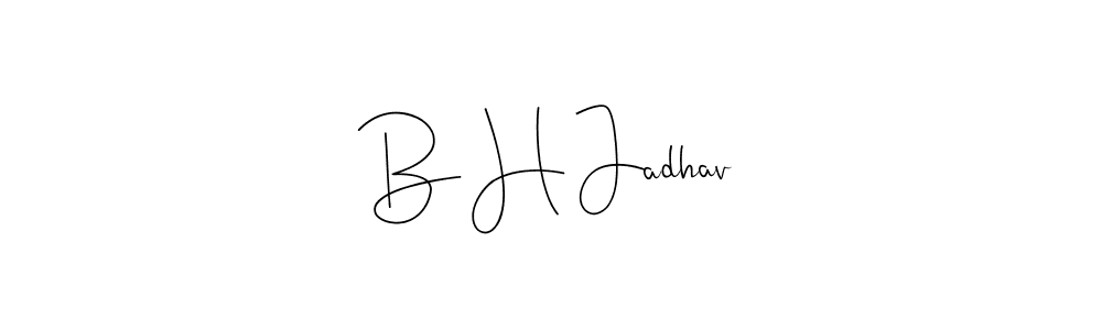 if you are searching for the best signature style for your name B H Jadhav. so please give up your signature search. here we have designed multiple signature styles  using Andilay-7BmLP. B H Jadhav signature style 4 images and pictures png