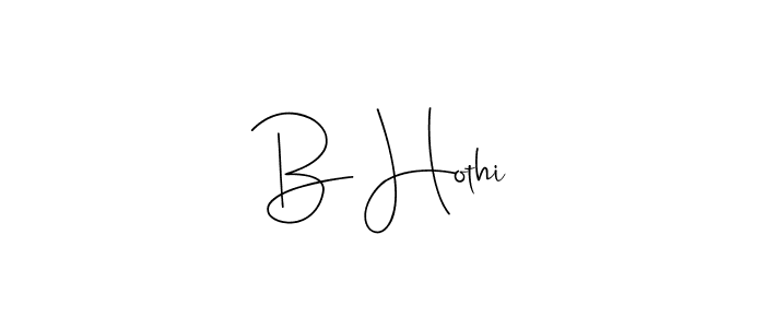 Also You can easily find your signature by using the search form. We will create B Hothi name handwritten signature images for you free of cost using Andilay-7BmLP sign style. B Hothi signature style 4 images and pictures png