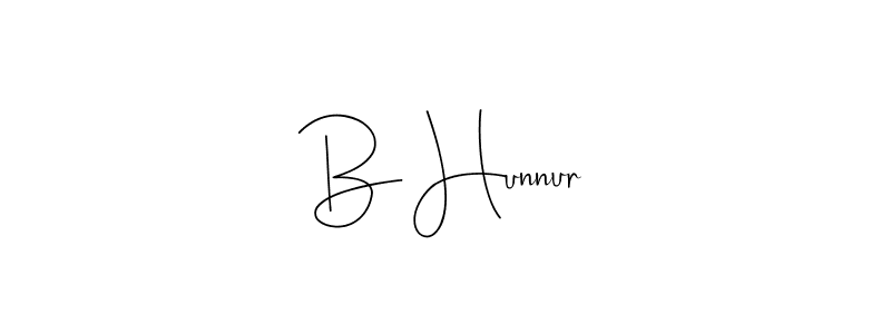 Also You can easily find your signature by using the search form. We will create B Hunnur name handwritten signature images for you free of cost using Andilay-7BmLP sign style. B Hunnur signature style 4 images and pictures png