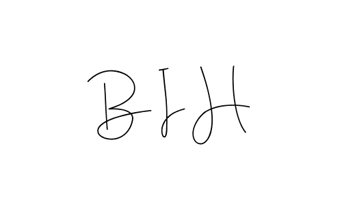 B I H stylish signature style. Best Handwritten Sign (Andilay-7BmLP) for my name. Handwritten Signature Collection Ideas for my name B I H. B I H signature style 4 images and pictures png