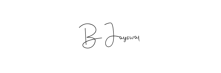 Also we have B Jayswal name is the best signature style. Create professional handwritten signature collection using Andilay-7BmLP autograph style. B Jayswal signature style 4 images and pictures png