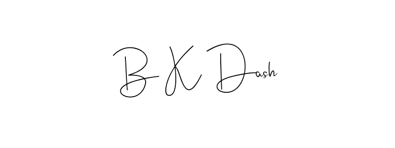 Make a beautiful signature design for name B K Dash. With this signature (Andilay-7BmLP) style, you can create a handwritten signature for free. B K Dash signature style 4 images and pictures png