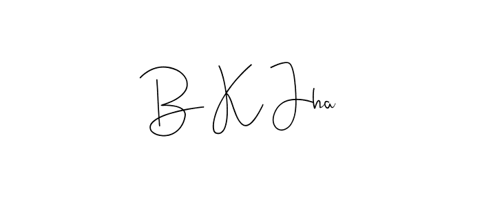 This is the best signature style for the B K Jha name. Also you like these signature font (Andilay-7BmLP). Mix name signature. B K Jha signature style 4 images and pictures png