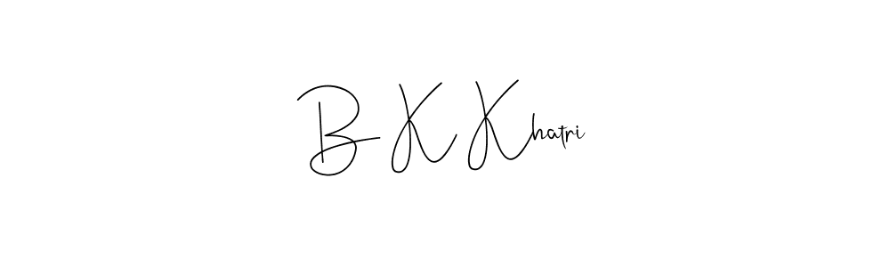 How to make B K Khatri signature? Andilay-7BmLP is a professional autograph style. Create handwritten signature for B K Khatri name. B K Khatri signature style 4 images and pictures png