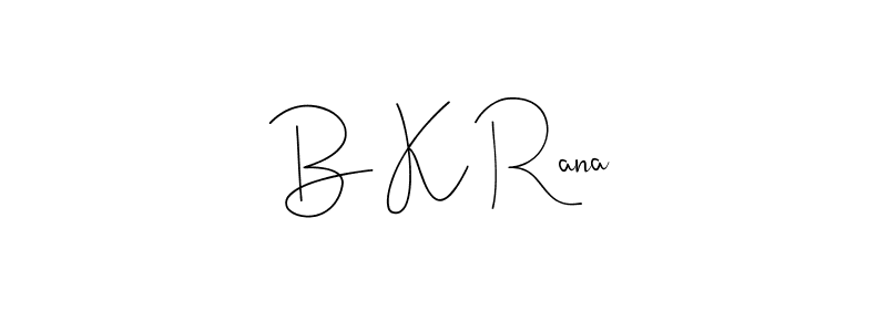 Check out images of Autograph of B K Rana name. Actor B K Rana Signature Style. Andilay-7BmLP is a professional sign style online. B K Rana signature style 4 images and pictures png