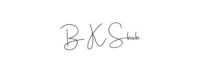 Make a beautiful signature design for name B K Shah. With this signature (Andilay-7BmLP) style, you can create a handwritten signature for free. B K Shah signature style 4 images and pictures png