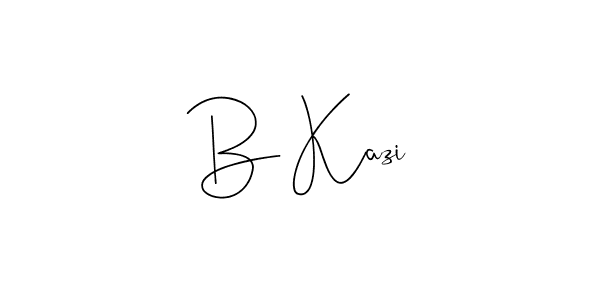 You should practise on your own different ways (Andilay-7BmLP) to write your name (B Kazi) in signature. don't let someone else do it for you. B Kazi signature style 4 images and pictures png