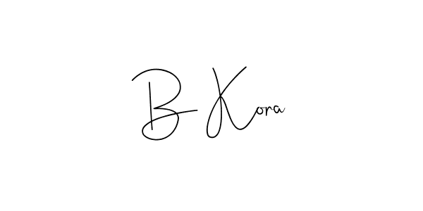 Use a signature maker to create a handwritten signature online. With this signature software, you can design (Andilay-7BmLP) your own signature for name B Kora. B Kora signature style 4 images and pictures png