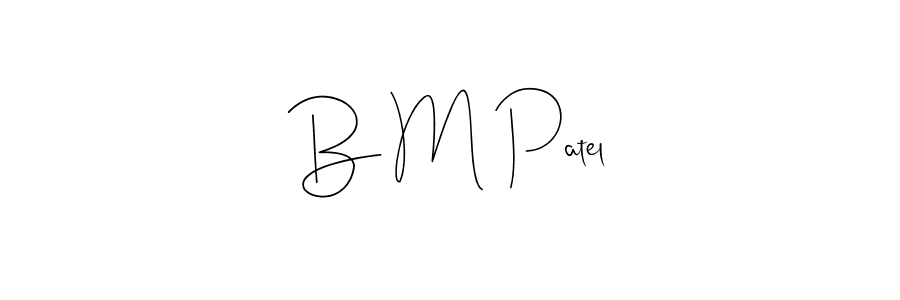 You should practise on your own different ways (Andilay-7BmLP) to write your name (B M Patel) in signature. don't let someone else do it for you. B M Patel signature style 4 images and pictures png