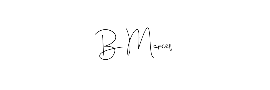 B Marcell stylish signature style. Best Handwritten Sign (Andilay-7BmLP) for my name. Handwritten Signature Collection Ideas for my name B Marcell. B Marcell signature style 4 images and pictures png