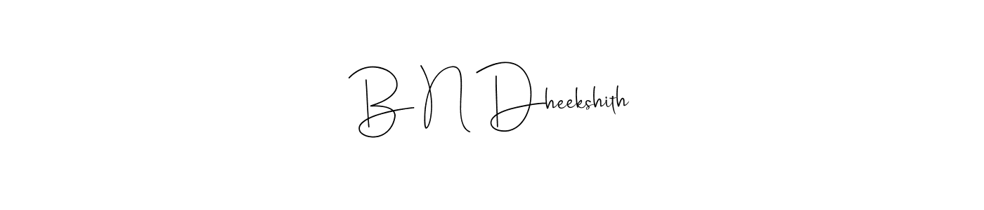 It looks lik you need a new signature style for name B N Dheekshith. Design unique handwritten (Andilay-7BmLP) signature with our free signature maker in just a few clicks. B N Dheekshith signature style 4 images and pictures png