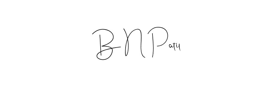 Create a beautiful signature design for name B N Patil. With this signature (Andilay-7BmLP) fonts, you can make a handwritten signature for free. B N Patil signature style 4 images and pictures png