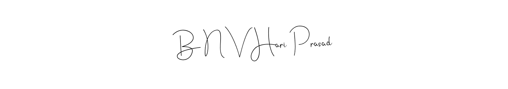 Also You can easily find your signature by using the search form. We will create B N V Hari Prasad name handwritten signature images for you free of cost using Andilay-7BmLP sign style. B N V Hari Prasad signature style 4 images and pictures png