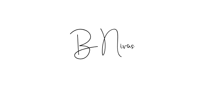 How to make B Nivas signature? Andilay-7BmLP is a professional autograph style. Create handwritten signature for B Nivas name. B Nivas signature style 4 images and pictures png