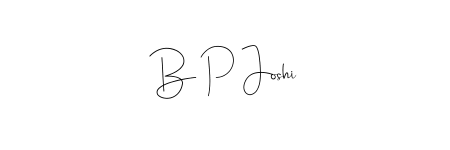 How to make B P Joshi signature? Andilay-7BmLP is a professional autograph style. Create handwritten signature for B P Joshi name. B P Joshi signature style 4 images and pictures png