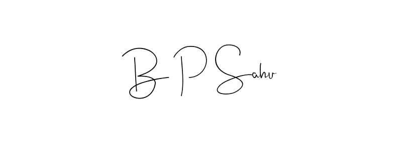 Design your own signature with our free online signature maker. With this signature software, you can create a handwritten (Andilay-7BmLP) signature for name B P Sahu. B P Sahu signature style 4 images and pictures png