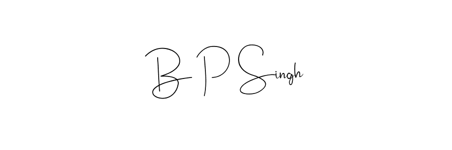 Also we have B P Singh name is the best signature style. Create professional handwritten signature collection using Andilay-7BmLP autograph style. B P Singh signature style 4 images and pictures png