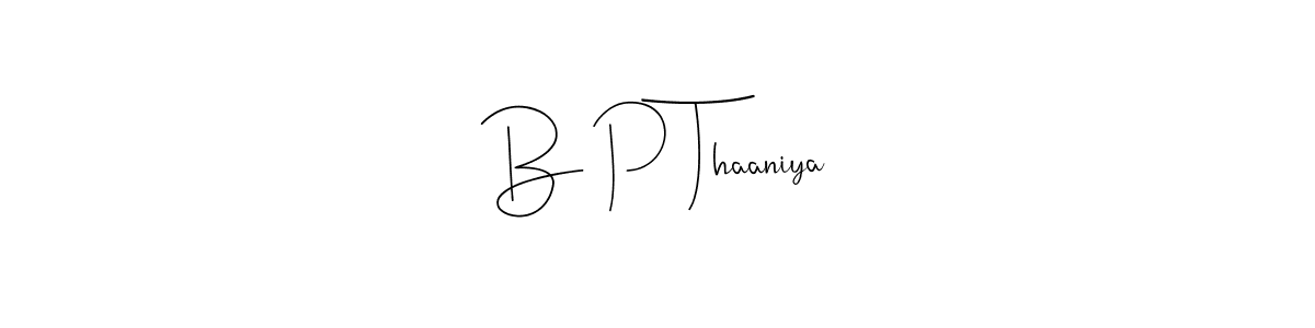 See photos of B P Thaaniya official signature by Spectra . Check more albums & portfolios. Read reviews & check more about Andilay-7BmLP font. B P Thaaniya signature style 4 images and pictures png