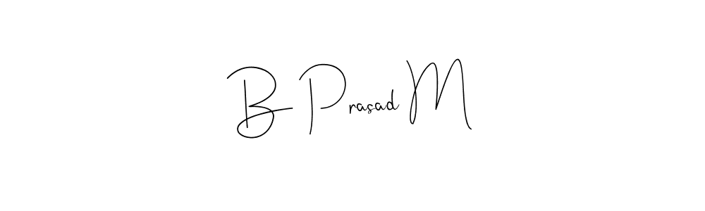 How to make B Prasad M name signature. Use Andilay-7BmLP style for creating short signs online. This is the latest handwritten sign. B Prasad M signature style 4 images and pictures png
